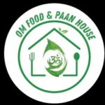 OM Food & PAAN House